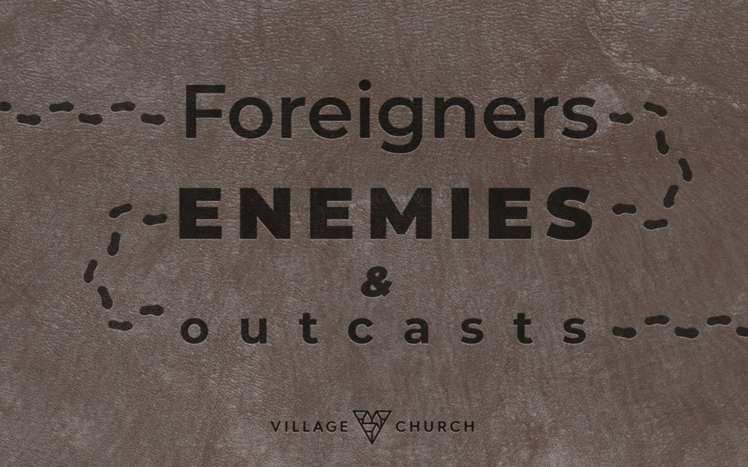 Foreigners, Enemies, and Outcasts