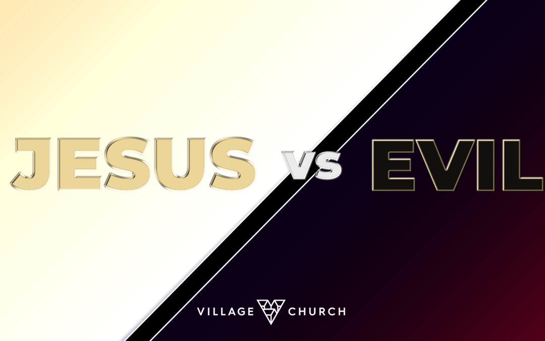 Jesus vs Evil