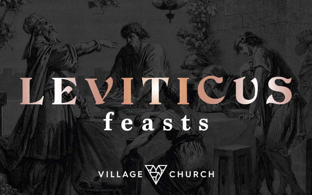 Leviticus: Feasts