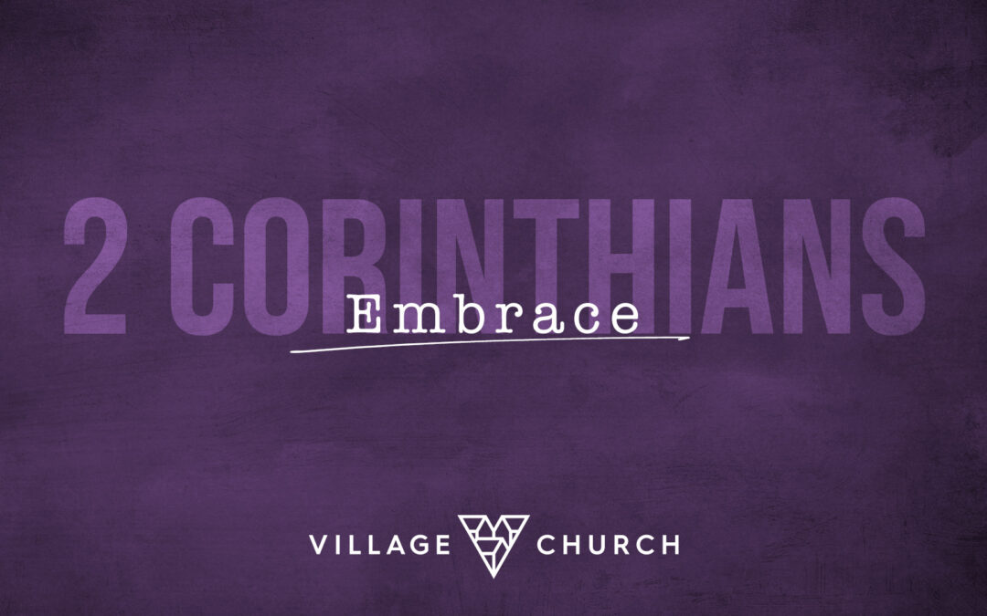 2 Corinthians: Embrace